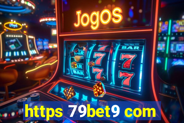 https 79bet9 com